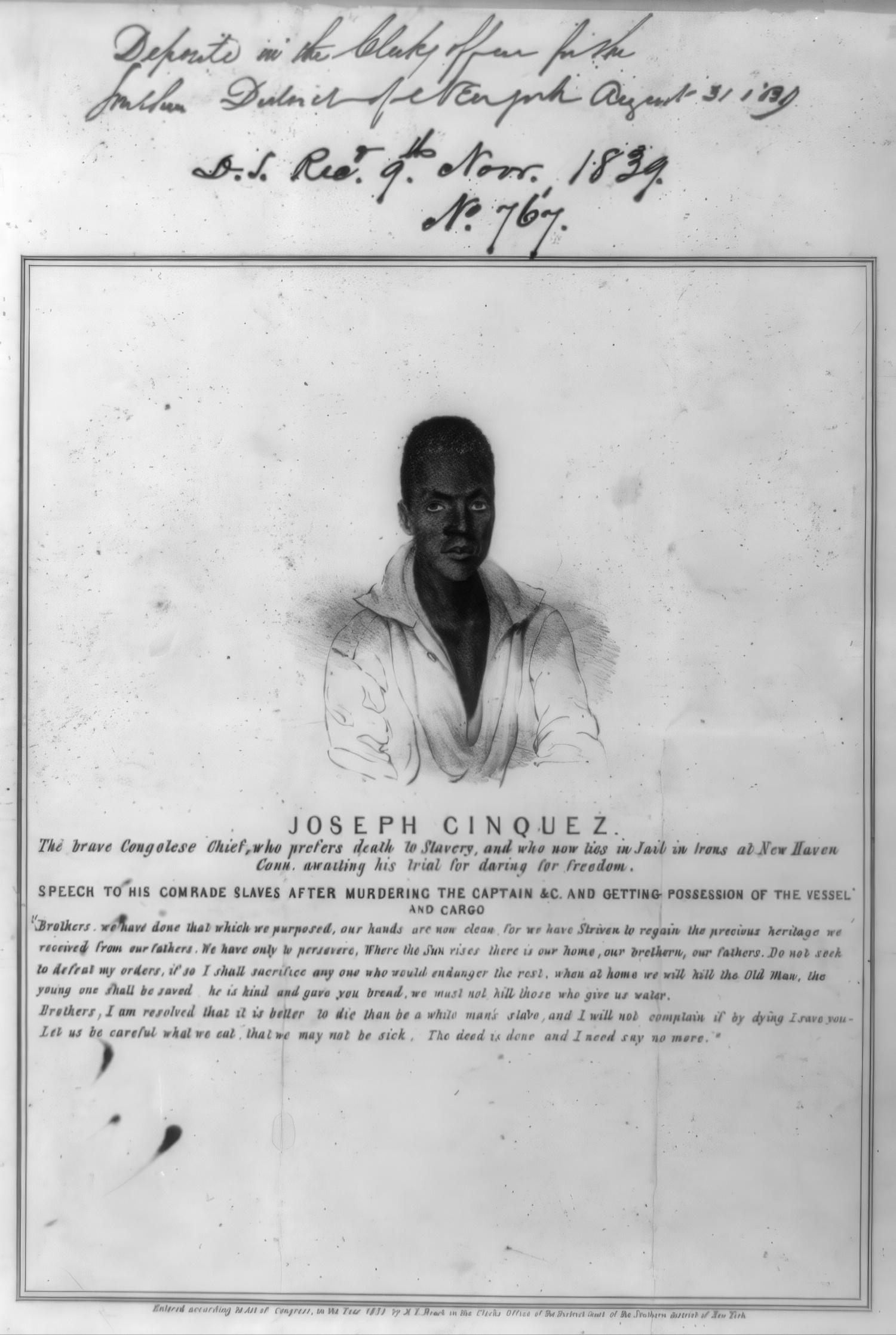 “Joseph Cinquez, the brave Congolese Chief, who prefers death to slavery, and who now lies in jail,”